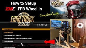 How to Setup DIY EMC Steering Wheel in Euro Truck Simulator 2 | ETS2 FFB Steering Wheel Settings
