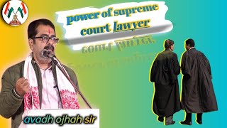 Power💪😃of Supreme Court lawyer