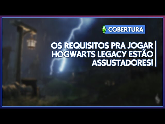 HOGWARTS LEGACY: SEU PC VAI RODAR? 