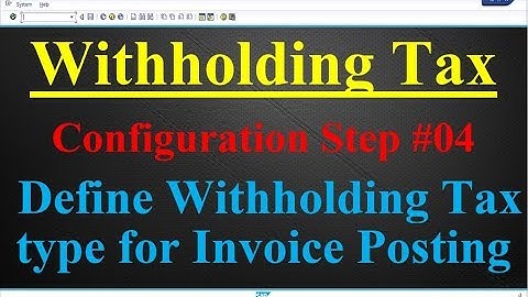 Withholding Tax Config Step #04 Define Withholding Tax Type for Invoice Posting
