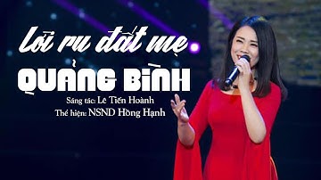 Lời Ru Đất Mẹ Quảng Bình  -  NSND Hồng Hạnh | Ca khúc xúc động về Đại tướng Võ Nguyên Giáp