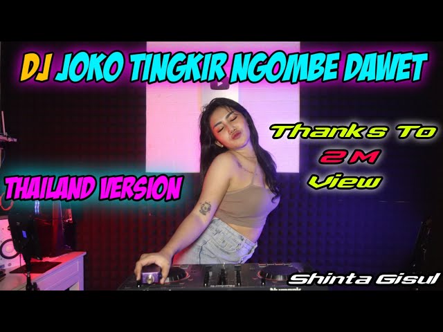 Joko Tingkir Ngombe Dawet - Shinta Gisul (Official music video)Thailand Style X Slow Bass - DJ Viral class=