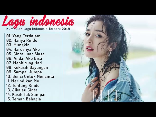 Top Lagu Pop Indonesia Terbaru 2019 Hits Pilihan Terbaik+enak Didengar Waktu Kerja 33 class=