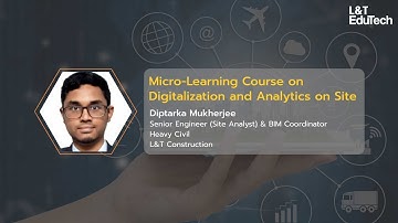 Digitalization and Analytics on Site | Micro-Learning Course | L&T EduTech