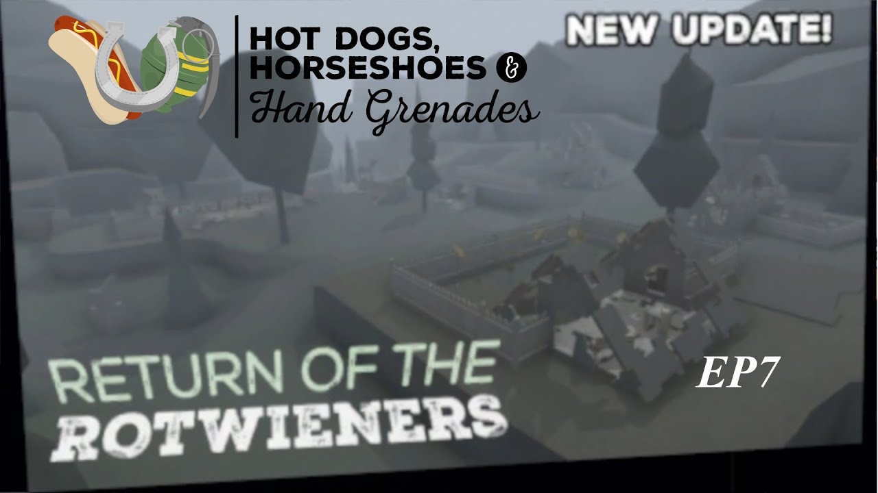 Hot Dogs, Horseshoes and Hand Grenades Return of the Rotwieners Ep7 Pacification Guns YouTube