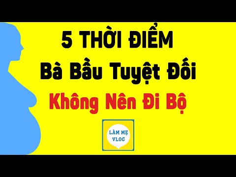 Video: Phụ Nữ Mang Thai Có được đi Bộ đường Dài Không