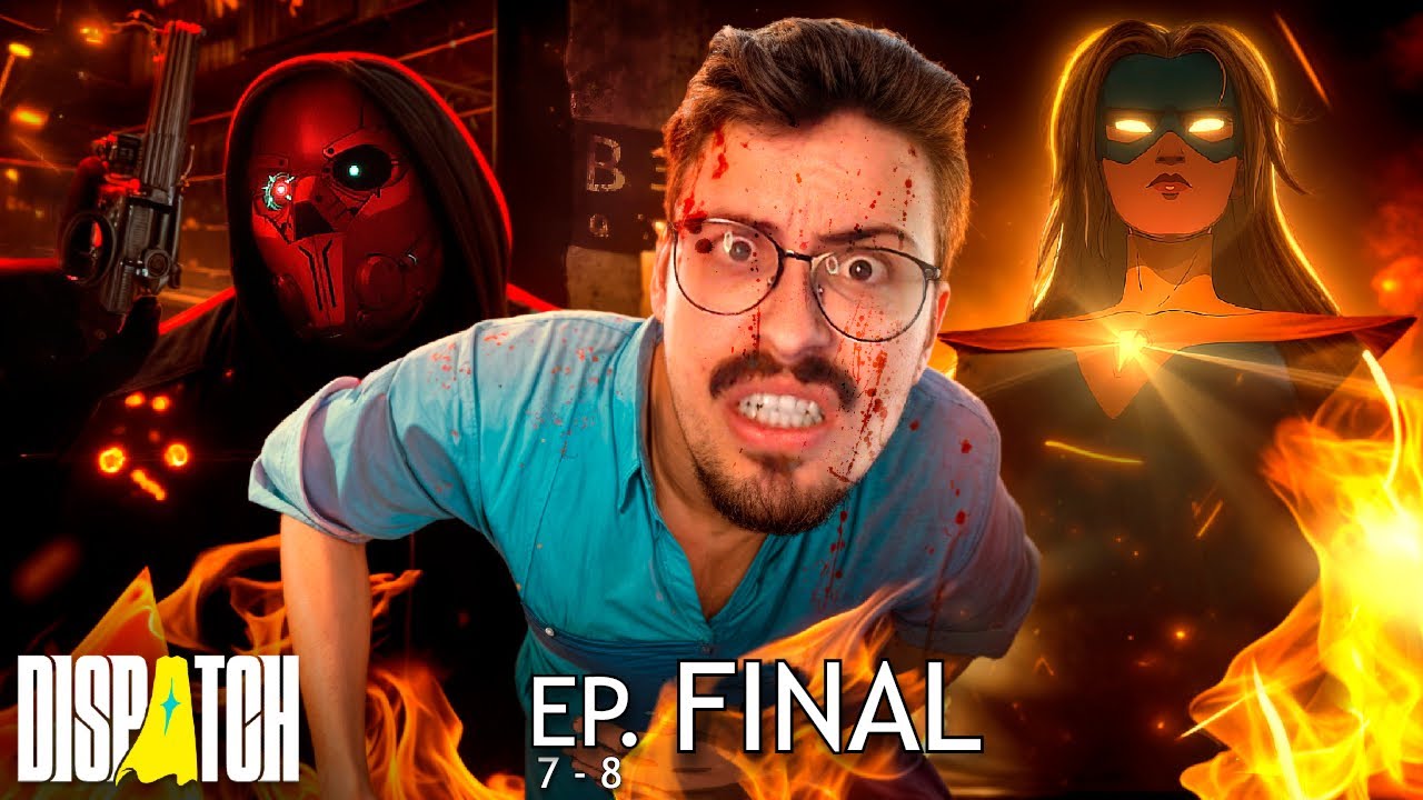 O CONFRONTO FINAL! - Dispatch EP. 7 e 8 FINAL