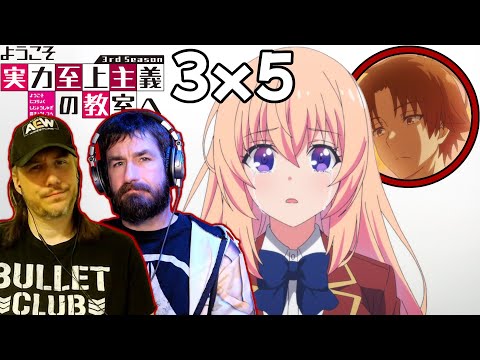 Classroom Of The Elite S3 Episode 5 Reaction: Breaking Ichinose | AVR2