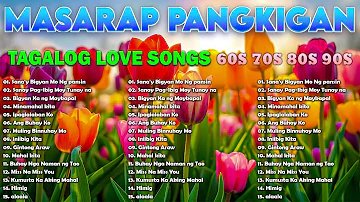 Mga Lumang Tugtugin 60s 70s 80s 90s - Pure Tagalog Pinoy Old Love Songs - Pamatay Tagalog Love Song