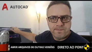 Como abrir AutoCAD em versão superior?