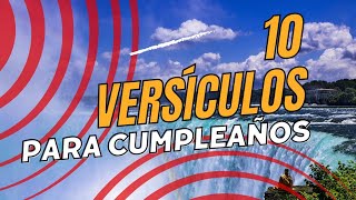 10 MEJORES VERSICULOS BÍBLICOS  📖 para celebración de cumpleaños 🎁🎉