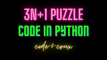 3n+1 Puzzle in Python|Collatz Conjecture|Maths Unsolved Problem|Problem Solving|Pycharm|code-0-crux|