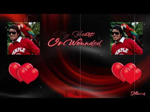 Michael Jackson - My Heart Is Wounded (My Tribute)