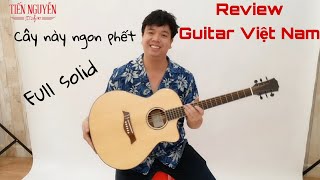 Review nhanh Guitar Việt Nam Full Solid AC-12 tại Tiến Nguyễn Music