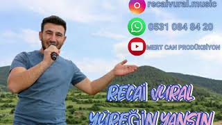 Recai Vural - Yüreğin Yansın Mert Can Prodüksiyon 2020