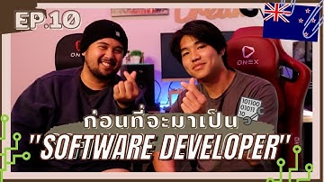 EP.10 กว่าจะมาเป็น Software Developer | Chillax Podcast-UNFILTERED