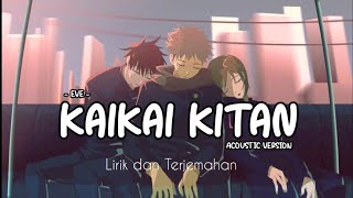 Eve - 'Kaikai Kitan' acoustic version - (Jujutsu Kaisen OP full) | Lyrics dan Terjemahan