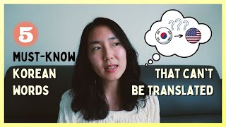5 MUST-KNOW Korean Words Hard to Translate to English!  (, , , , )