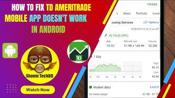How to Fix TD Ameritrade Mobile App Doesn