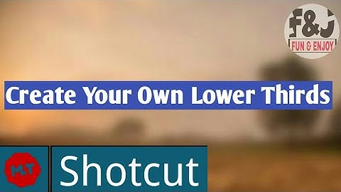 How to Create Animated Lower Thirds in Shotcut Video Editor | How I Edit