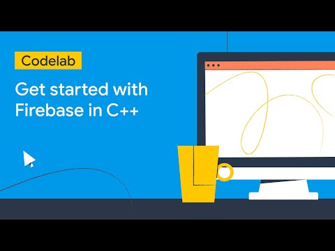Codelab: C++ में Firebase के साथ शुरू करें