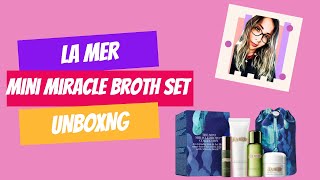 Luxury Unboxing -The Mini Miracle Broth Collection By La Mer