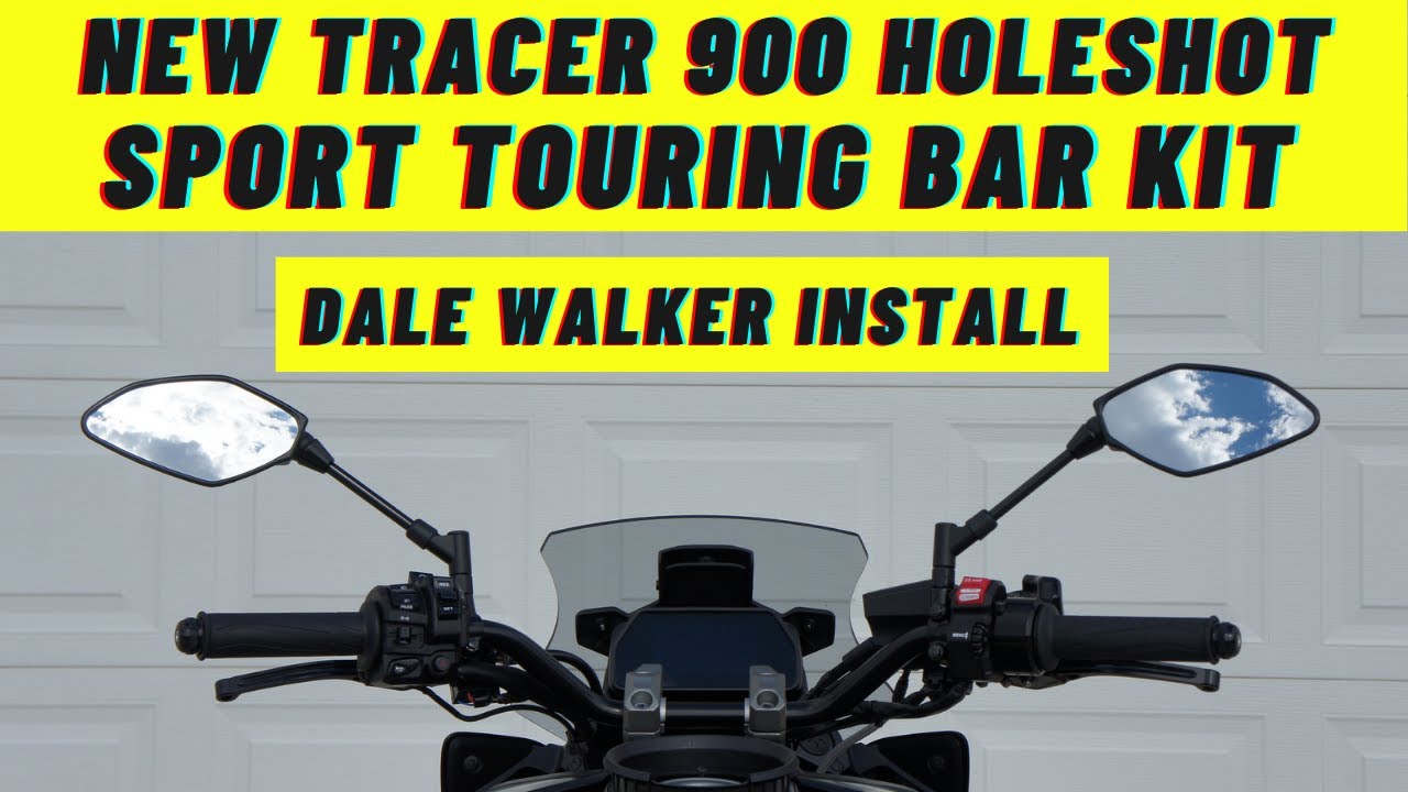 Holeshot Tracer 900  GT Sport Touring Bar Kit Install Dale Walker
