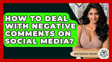 How To Deal With Negative Comments On Social Media? - High School Toolkit