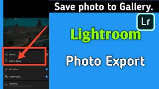 How to save photo from lightroom to Gallery || Lightroom editing screenshot 3
