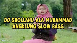 Dj shollahu ala muhammad angklung slow bass