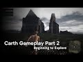 Carth Gameplay Part 2: Beginning to Explore 4k 60fps Max Graphics