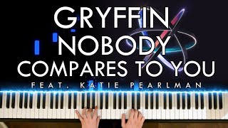 Gryffin - Nobody Compares To You (feat. Katie Pearlman) (Piano Cover | Sheet Music)