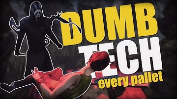 Dead by Daylight, but I have to Dumb Tech EVERY pallet