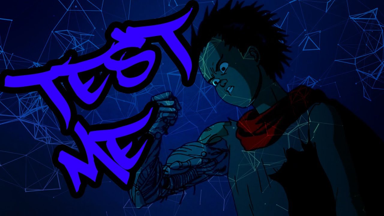 AKTHESAVIOR - Test Me ( Akira AMV)