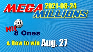 MegaMillions | Math teacher HIT white 67 & 8ones | How to win Aug 27 and result Aug 24