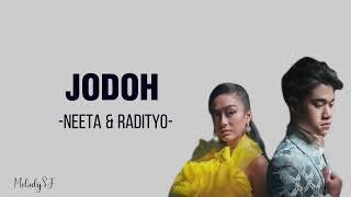 JODOH - NEETA & RADITYO (LIRIK)