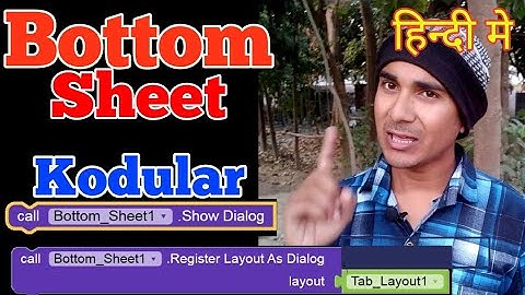 Bottom sheets Component kodular / makeroid in hindi. thunkable app creation in hindi