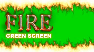Fire Green Screen | Green Screen Fire | Green BackGround Screen (No Copyright)