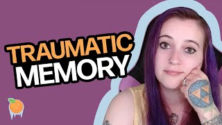 How traumatic memories are stored in the brain and how trauma therapy has helped me