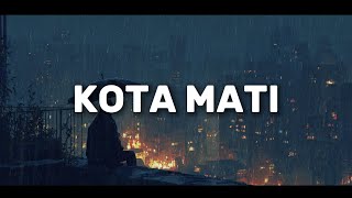 NOAH - KOTA MATI | LIRIK COVER NEW VERSION