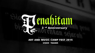 PENAHITAM - Art and Music Camp Fest 2015 (Short movie)