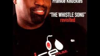 Download lagu Frankie Knuckles - The Whistle Song (2006)