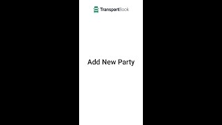 Add New Party | TransportBook App | [Hindi] screenshot 5