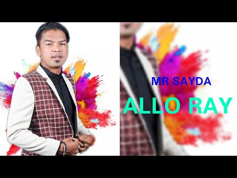 MR SAYDA - ALLO RAY (Official Audio)