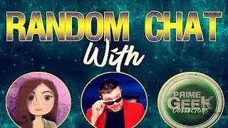 Random Chat with Guests: Chris Knight, Miss, Prime Geek and more.