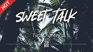 Tyra Chantey - Sweet Talk [Lyrics / HD] | Featured Indie Music 2021