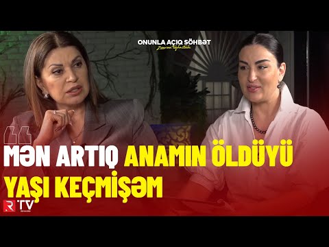 Sənubər İsgəndərli: ”Mən artıq anamın öldüyü yaşı keçmişəm” - ONUNLA AÇIQ SÖHBƏT