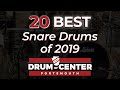 The Top 20 Snare Drums of 2019!