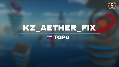 kz_aether_fix CS2 WR 01:46.76 by topo | twitch stream