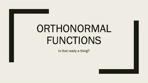 Orthonormal Functions - Video Lecture 2